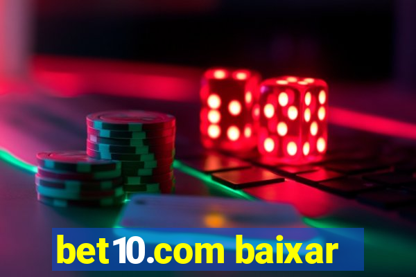 bet10.com baixar